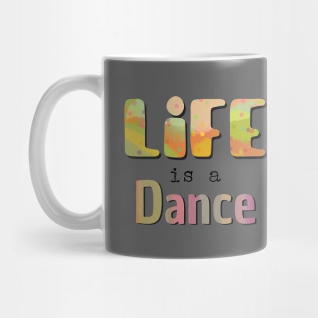 Life is a dance by Bailamor